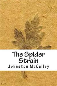 The Spider Strain