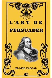 L'Art de Persuader