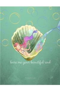 Bare Me Your Beautiful Soul Little Mermaid Writing Journal