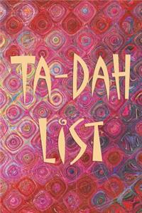 Ta-Dah List