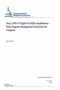 Navy LPD-17 Flight II (LX[R]) Amphibious Ship Program