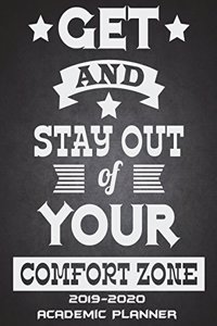 Get And Stay Out Of Your Comfort Zone