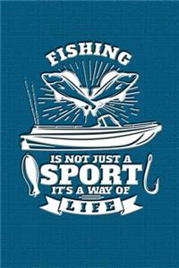 Fishing's Not Just a Sport, It's a Way of Life