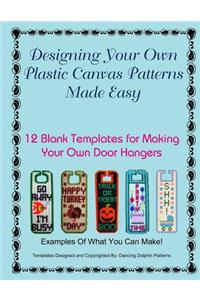Designing Your Own Plastic Canvas Patterns Made Easy