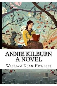 Annie Kilburn a Novel