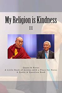 My Religion Is Kindness