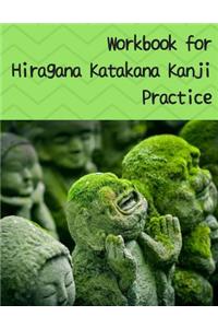 Workbook for Hiragana Katakana Kanji Practice