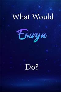 What Would Eowyn Do?