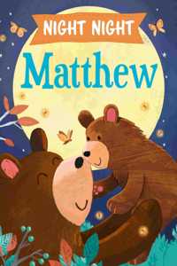 Night Night Matthew