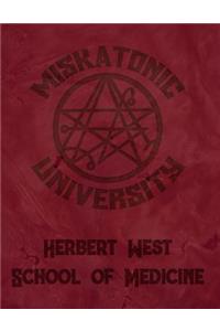 Miskatonic University Herbert West School of Medicine