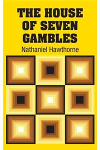 The House of Seven Gambles