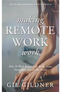 Making Remote Work Work