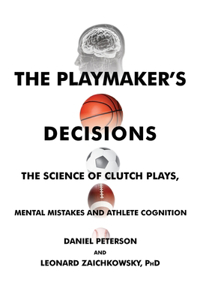 The Playmaker's Decisions