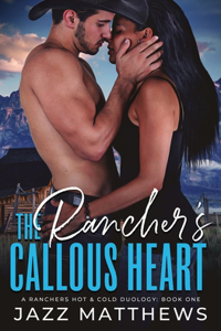 Rancher's Callous Heart