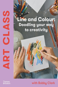 Art Class: Line and Colour: Doodling Your Way to Creativity