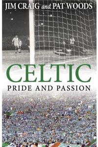 Celtic: Pride and Passion