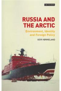 Russia and the Arctic Environment, Identity and Foreign Policy