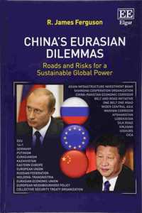 China's Eurasian Dilemmas