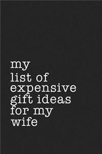 My List of Expensive Gift Ideas for My Wife