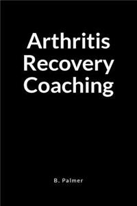 Arthritis Recovery Coaching
