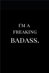 I'm a Freaking Badass