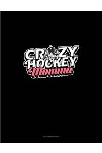 Crazy Hockey Momma