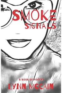 Smoke Signals- A Book of Poetry