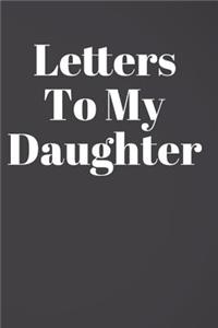 Letters to My Daughter
