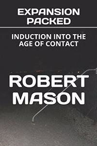 Expansion Packed: Induction Into the Age of Contact