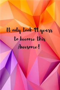 It Only Took 11 Years To Become This Awesome!