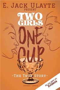 Two Girls One Cup -The True Story -