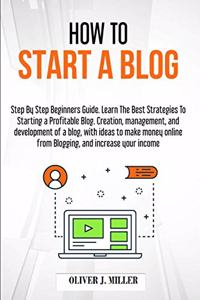 How to Start a Blog