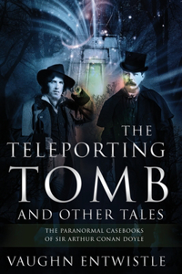 The Teleporting Tomb and Other Tales