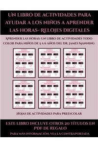 Hojas de actividades para infantil (Un libro de actividades para ayudar a los niños a aprender las horas- Relojes digitales)
