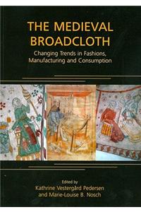 The Medieval Broadcloth