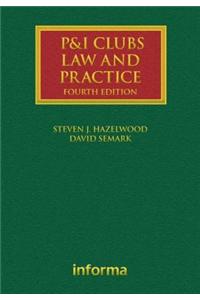 P&I Clubs: Law and Practice