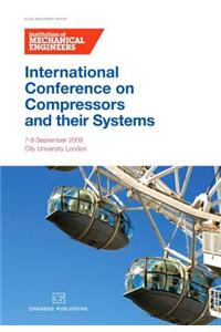 International Conference On Compressors and their Systems 2009