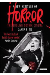 A New Heritage of Horror: The English Gothic Cinema