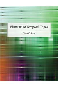 Elements of Temporal Topos