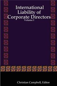 International Liability of Corporate Directors - Volume I