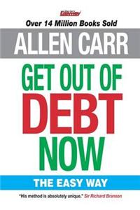 Allen Carr's Get Out of Debt Now