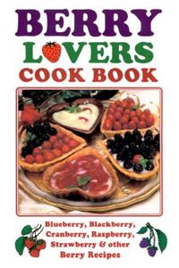 Berry Lovers Cookbook