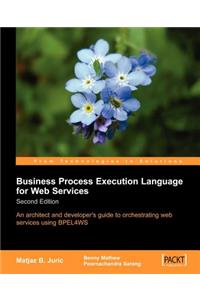 Business Process Execution Language for Web Services 2nd Edition