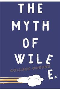 The Myth of Wile E.
