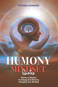Humony Mindset Quotes