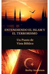 Entendiendo El Islam Y El Terrorismo