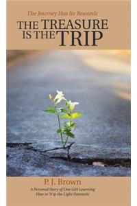 Treasure Is the Trip