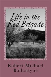 Life in the Red Brigade