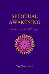 Spiritual Awakening in the Age of Kali Yuga