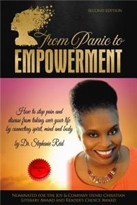 From Panic to Empowerment: How to stop pain and disease from taking over your life by connecting spirit, mind & body